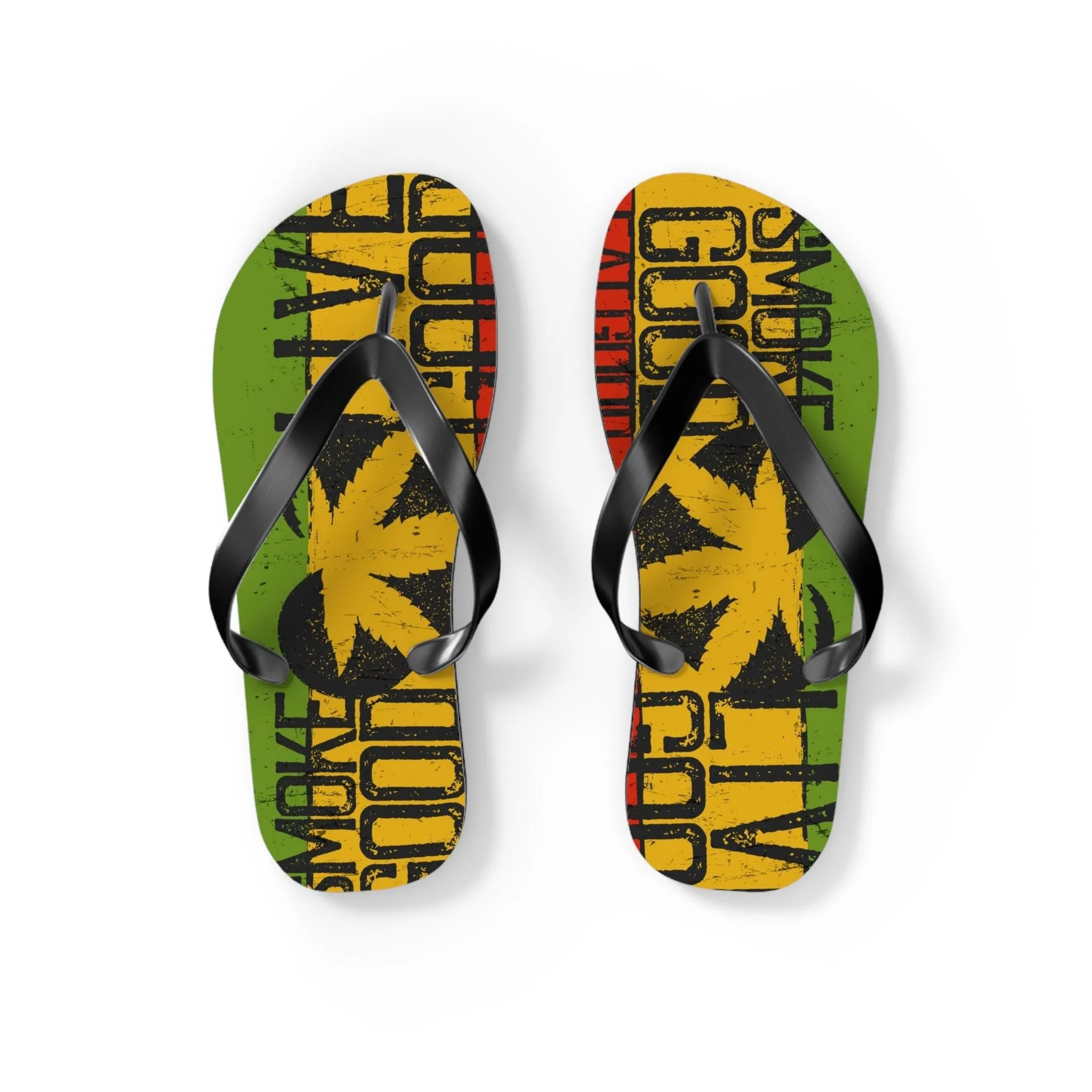 Smoke Good Eat Good Live Good Flip Flops