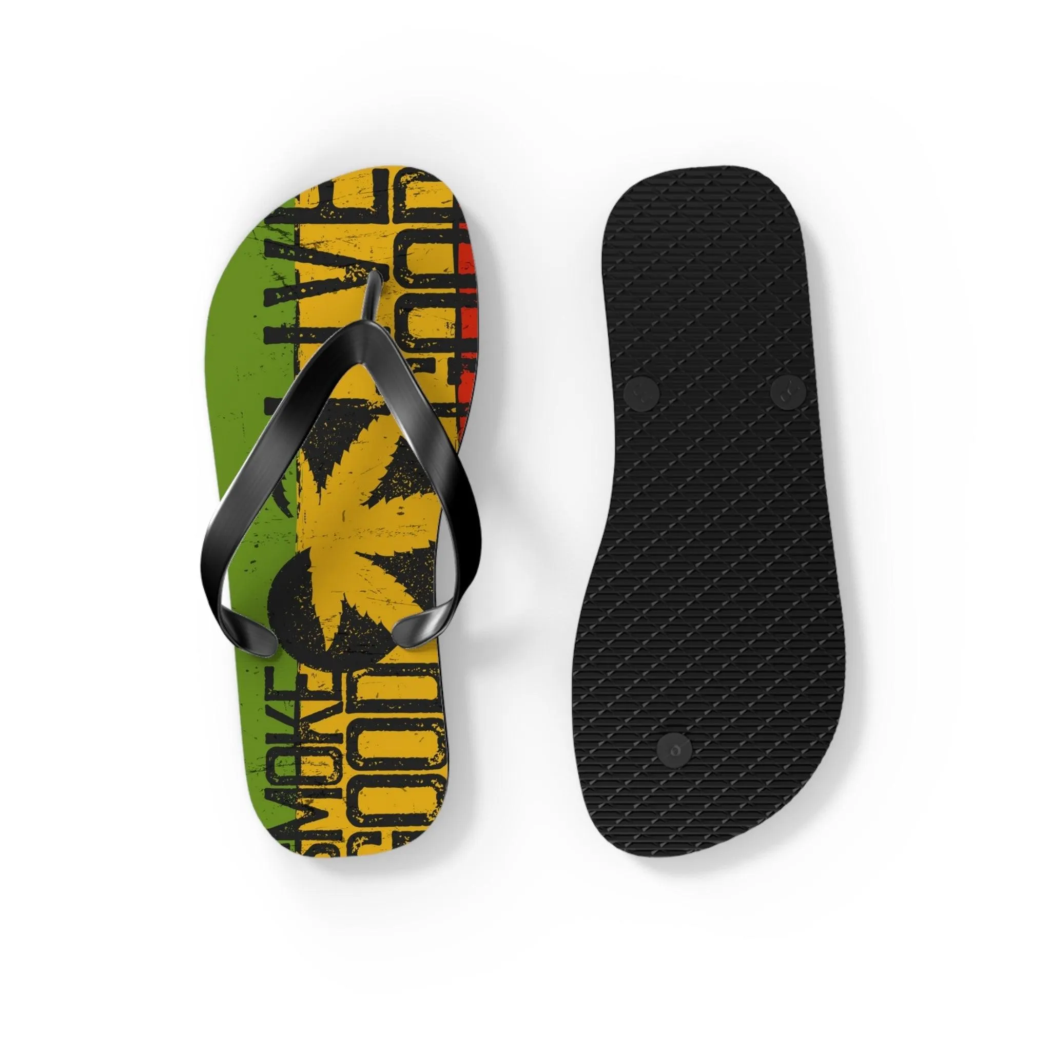 Smoke Good Eat Good Live Good Flip Flops
