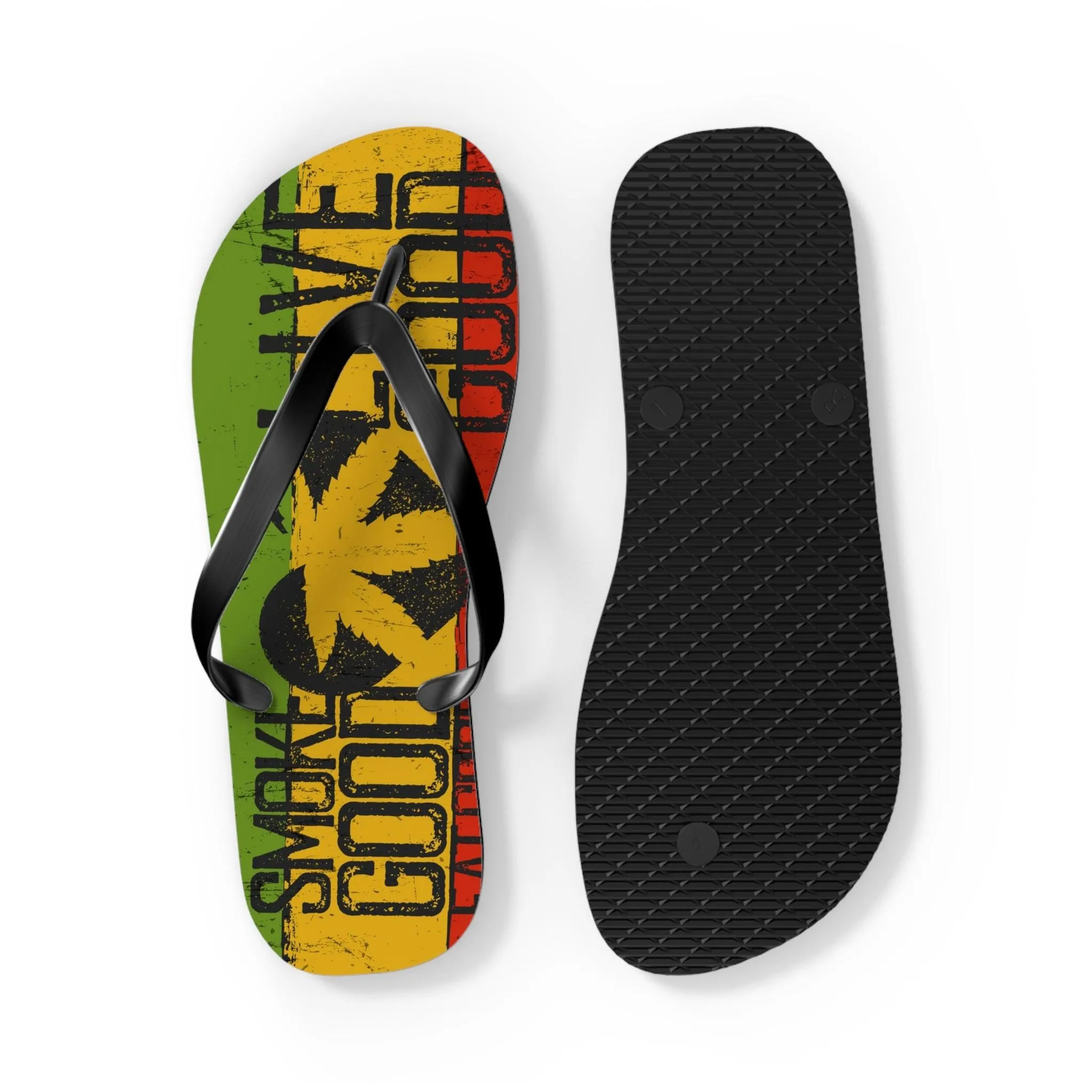 Smoke Good Eat Good Live Good Flip Flops