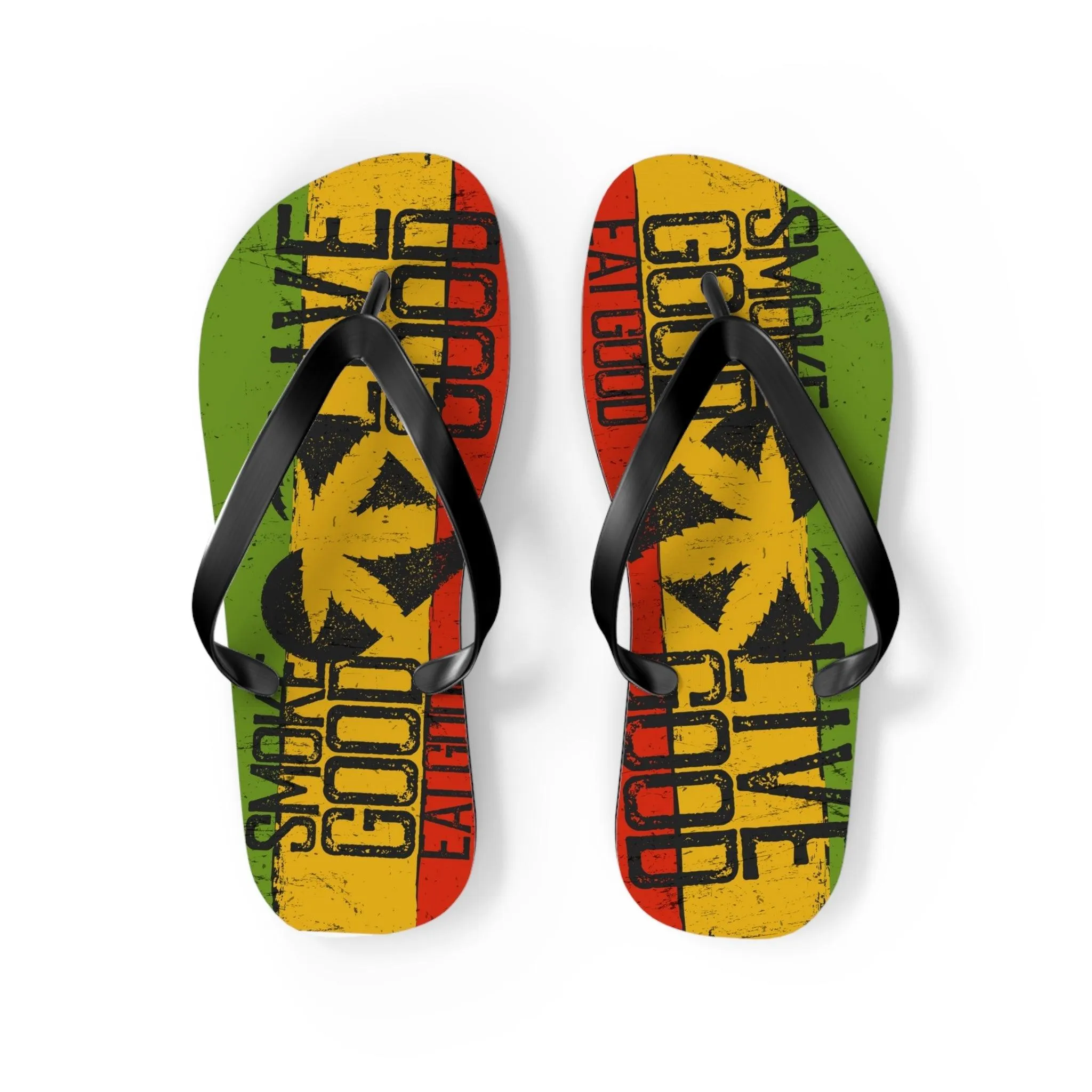 Smoke Good Eat Good Live Good Flip Flops